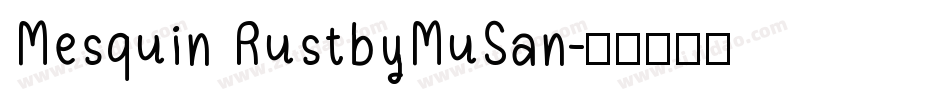 Mesquin RustbyMuSan字体转换